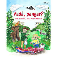 Idus Förlag Vadå, pengar? (inbunden)
