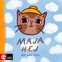 Matilda Ruta Maja hej (inbunden)