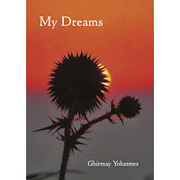 Ghirmay Yohannes My dreams (häftad, eng)
