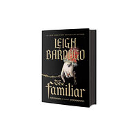 Leigh Bardugo Familiar (inbunden, eng)