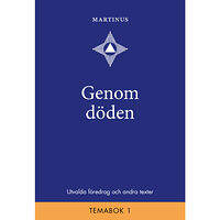 Världsbild Förlag AB Genom döden : utvalda föredrag och andra texter (bok, kartonnage)