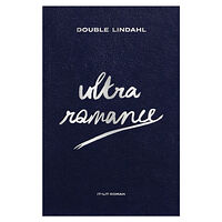 Double Lindahl Ultraromance (bok, kartonnage)