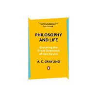 A. C. Grayling Philosophy and Life (pocket, eng)