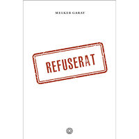 Melker Garay Refuserat (inbunden)
