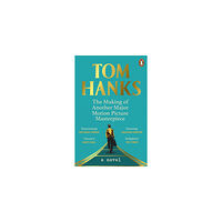 Tom Hanks The Making of Another Major Motion Picture Masterpiece (pocket, eng)
