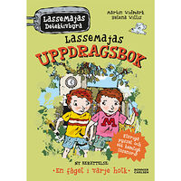 Martin Widmark LasseMajas uppdragsbok. En fågel i varje holk (inbunden)