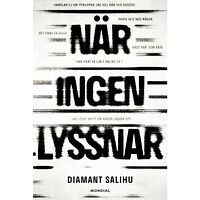 Diamant Salihu När ingen lyssnar (häftad)