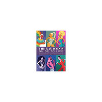 Peter Emmerich The Gay Icon's Guide to Life (inbunden, eng)
