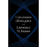 Lawrence M. Krauss Universums olösta gåtor (inbunden)