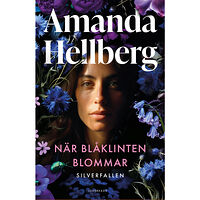 Amanda Hellberg När blåklinten blommar (inbunden)