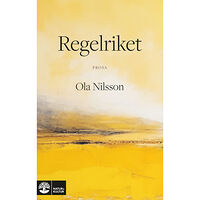 Ola Nilsson Regelriket (inbunden)