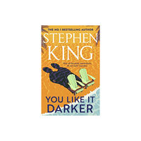 Stephen King You Like It Darker (inbunden, eng)