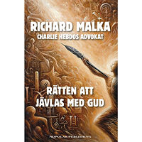 Richard Malka Rätten att jävlas med Gud (inbunden)