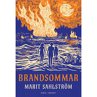 Marit Sahlström Brandsommar (inbunden)