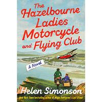 Helen Simonson The Hazelbourne Ladies Motorcycle and Flying Club (inbunden, eng)