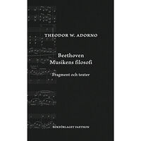 Theodor W. Adorno Beethoven : musikens filosofi - fragment och texter (bok, danskt band)