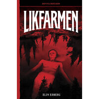 Elin Edberg Likfarmen (häftad)