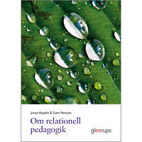 Jonas Aspelin Om relationell pedagogik (häftad)