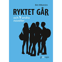 Bim Wikström Ryktet går och 9 andra noveller (bok, board book)