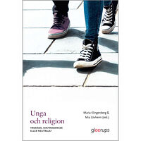 Maria Klingenberg (red) Unga och religion : Troende, ointresserade eller neutrala? (häftad)