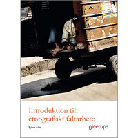 Björn Alm Introduktion till etnografiskt fältarbete (häftad)