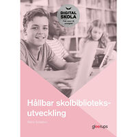 Maria Schedvin Hållbar skolbiblioteksutveckling (häftad)
