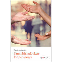 Agneta Lundström Samtalshandboken för pedagoger (häftad)