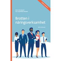 Rolf Holmquist Brotten i näringsverksamhet (häftad)