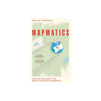 Paulina Rowinska Mapmatics (häftad, eng)