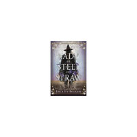 Erica Ivy Rodgers Lady of Steel and Straw (inbunden, eng)