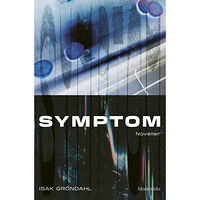 Isak Gröndahl Symptom (inbunden)