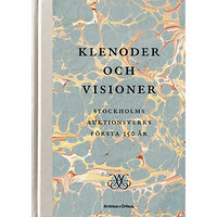 Bo Madestrand Klenoder och visioner : Stockholms Auktionsverk 350 år (inbunden)