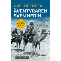 Axel Odelberg Äventyraren Sven Hedin (bok, danskt band)