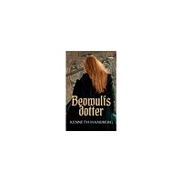Kenneth Handberg Beowulfs dotter (bok, danskt band)
