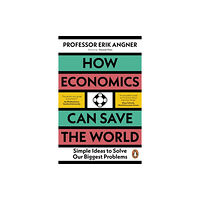 Erik Angner How Economics Can Save the World (pocket, eng)