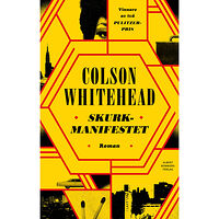 Colson Whitehead Skurkmanifestet (inbunden)