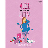 Visto Förlag Alice och Liten (inbunden)