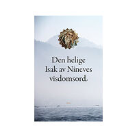 Sebastian Brock Den helige Isak av Nineves visdomsord (inbunden)