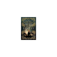Kell Woods After the Forest (pocket, eng)