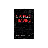 Cambridge University Press Algorithmic and High-Frequency Trading (inbunden, eng)