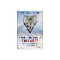John Wiley & Sons Inc The Coming Bond Market Collapse (inbunden, eng)