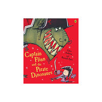 Penguin Random House Children's UK Captain Flinn and the Pirate Dinosaurs (häftad, eng)