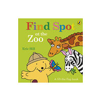 Penguin Random House Children's UK Find Spot at the Zoo (bok, board book, eng)