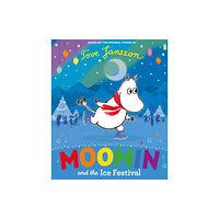 Penguin Random House Children's UK Moomin and the Ice Festival (häftad, eng)