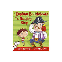 Penguin Random House Children's UK Captain Buckleboots on the Naughty Step (häftad, eng)