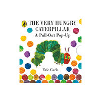 Penguin Random House Children's UK The Very Hungry Caterpillar: A Pull-Out Pop-Up (inbunden, eng)