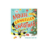 Oxford University Press The Mouse that Cancelled Christmas (häftad, eng)