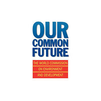Oxford University Press Our Common Future (häftad, eng)