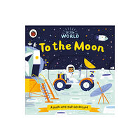 Penguin Random House Children's UK Little World: To the Moon (bok, board book, eng)