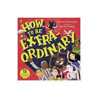 Penguin Random House Children's UK How To Be Extraordinary (häftad, eng)